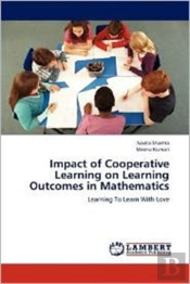 Impact Of Cooperative Learning On Learning Outcomes In Mathematics
