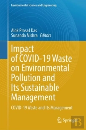 Impact Of Covid-19 Waste On Environmental Pollution And Its Sustainable Management