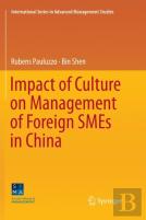 Impact Of Culture On Management Of Foreign Smes In China