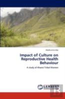 Impact Of Culture On Reproductive Health Behaviour