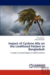 Impact Of Cyclone Aila On The Livelihood Pattern In Bangladesh