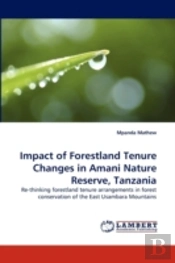 Impact Of Forestland Tenure Changes In Amani Nature Reserve, Tanzania