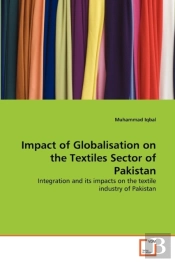 Impact Of Globalisation On The Textiles Sector Of Pakistan