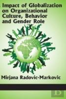 Impact Of Globalization On Organizational Culture, Behavior, And Gender Roles