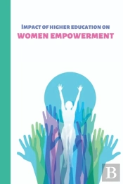 Impact Of Higher Education On Women Empowerment