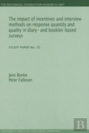 Impact Of Incentives & Interview Methods On Response Quantity & Quality In Diary- & Booklet-Based Surveys