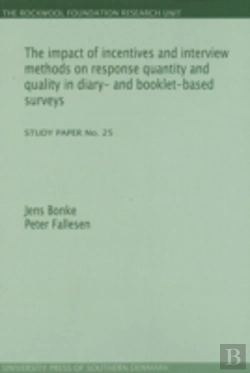 Bertrand.pt - Impact Of Incentives & Interview Methods On Response Quantity & Quality In Diary- & Booklet-Based Surveys