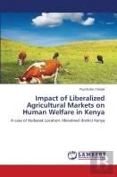 Impact Of Liberalized Agricultural Markets On Human Welfare In Kenya