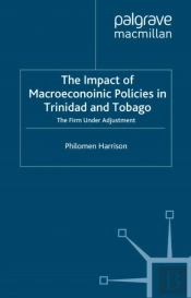 Impact Of Macroeconomics Policies In Trinidad And Tobago