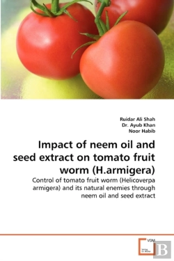 Bertrand.pt - Impact Of Neem Oil And Seed Extract On Tomato Fruit Worm (H.Armigera)