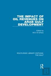 Impact Of Oil Revenues On Arab Gulf Development