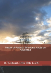 Impact Of Parental Emotional Abuse On Adulthood