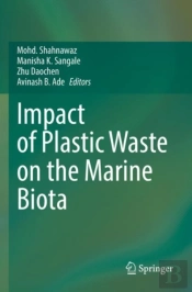 Impact Of Plastic Waste On The Marine Biota