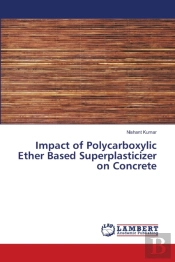 Impact Of Polycarboxylic Ether Based Sup