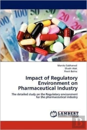 Impact Of Regulatory Environment On Pharmaceutical Industry