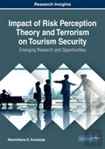 Impact Of Risk Perception Theory And Terrorism On Tourism Security