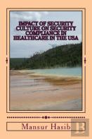 Impact Of Security Culture On Security Compliance In Healthcare In The Usa