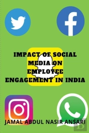 Impact Of Social Media On Employee Engagement In India