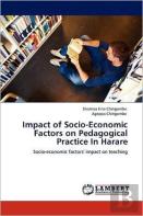 Impact Of Socio-Economic Factors On Pedagogical Practice In Harare