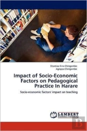 Impact Of Socio-Economic Factors On Pedagogical Practice In Harare