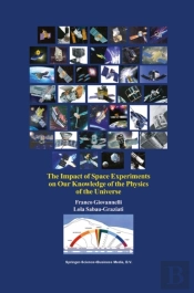 Impact Of Space Experiments On Our Knowledge Of The Physics Of The Universe