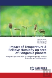 Impact Of Temperature & Relative Humidity On Seed Of Pongamia Pinnata