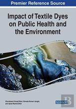 Impact Of Textile Dyes On Public Health And The Environment