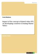 Impact Of The Concept Of Shared Value (Sv) On Developing Countries (Creating Shared Value)