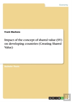 Bertrand.pt - Impact Of The Concept Of Shared Value (Sv) On Developing Countries (Creating Shared Value)