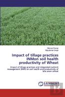 Impact Of Tillage Practices Inmon Soil Health Productivity Of Wheat
