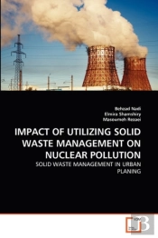 Impact Of Utilizing Solid Waste Management On Nuclear Pollution