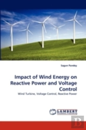 Impact Of Wind Energy On Reactive Power And Voltage Control