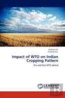 Impact Of Wto On Indian Cropping Pattern