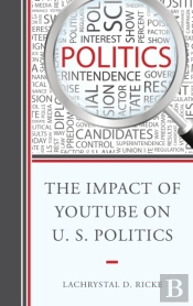 Impact Of Youtube On Us Politipb