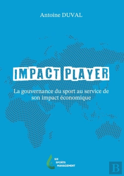 Bertrand.pt - Impact Player : La Gouvernance Du Sport Au Service De Son Impact Économique