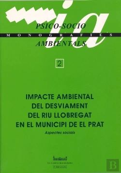 Bertrand.pt - Impacte Ambiental Del Desviament Del Riu Llobregat En El Municipi De El Prat. Aspectes Socials