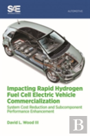Impacting Rapaid Hydrogen Fuel Cell Electric Vehicle Commercialization