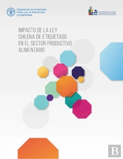 Bertrand.pt - Impacto De La Ley Chilena De Etiquetado En El Sector Productivo Alimentario