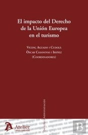 Impacto Del Derecho De La Unión Europea En El Turismo.