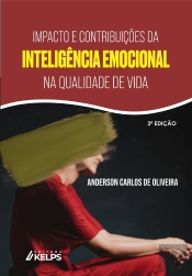 Impacto E Contribuições Da Inteligência Emocional Na Qualidade De Vida
