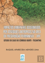 Impactos Ambientais Ocasionados Por Atividades Antrópicas Na Área De Preservação Permanente – App