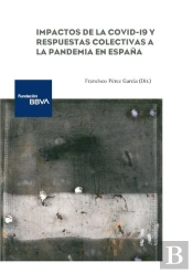 Impactos De La Covid-19 Y Respuestas Colectivas A La Pandemi