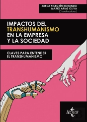 Impactos Del Transhumanismo En La Empresa Y La Sociedad
