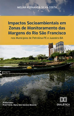 Bertrand.pt - Impactos Socioambientais Em Zonas De Monitoramento Das Margens Do Rio São Francisco Nos Municípios De Petrolina-Pe E Juazeiro-Ba