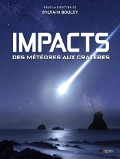 Impacts ; Des Météores Aux Cratères