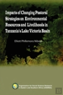 Bertrand.pt - Impacts Of Changing Pastoral Strategies On Environmental Resources And Livelihoods In Tanzania'S Lake Victoria Basin