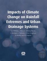 Impacts Of Climate Change On Rainfall Extremes And Urban Drainage Systems