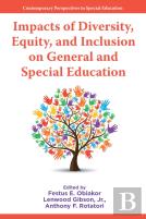 Impacts Of Diversity, Equity, And Inclusion On General And Special Education