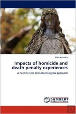 Bertrand.pt - Impacts Of Homicide And Death Penalty Experiences