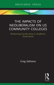 Impacts Of Neoliberalism On Us Community Colleges